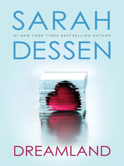 Title details for Dreamland by Sarah Dessen - Wait list